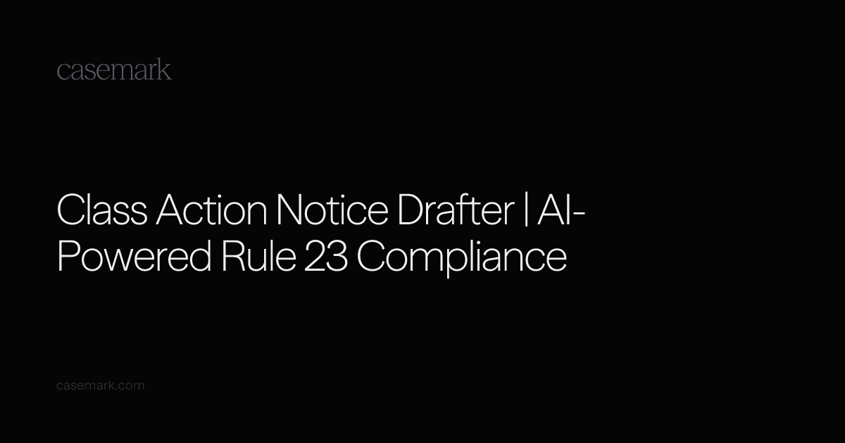 Class Action Notice Drafter | AI-Powered Rule 23 Compliance