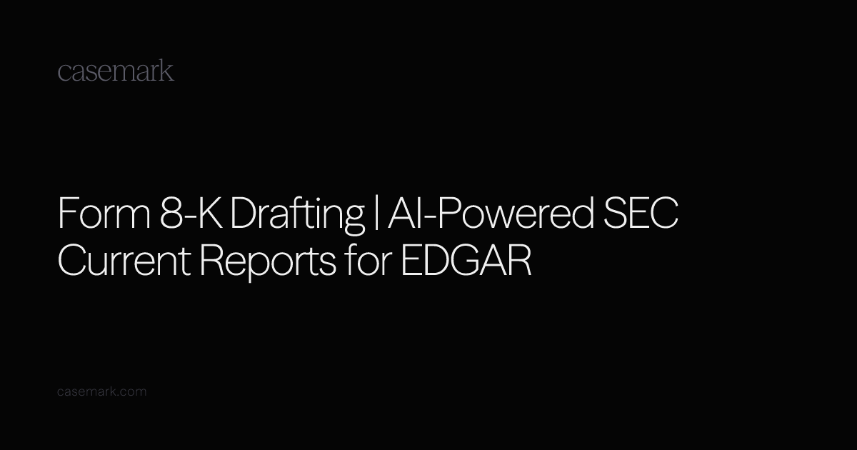 Form 8-K Drafting | AI-Powered SEC Current Reports for EDGAR