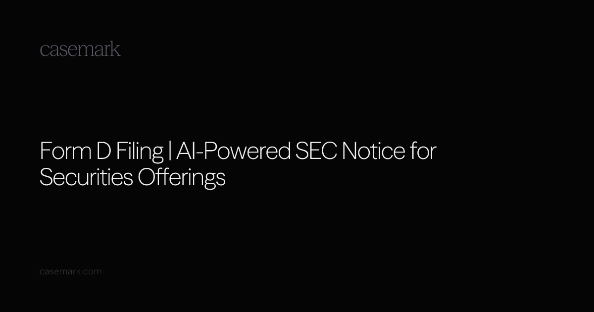 Form D Filing | AI-Powered SEC Notice for Securities Offerings