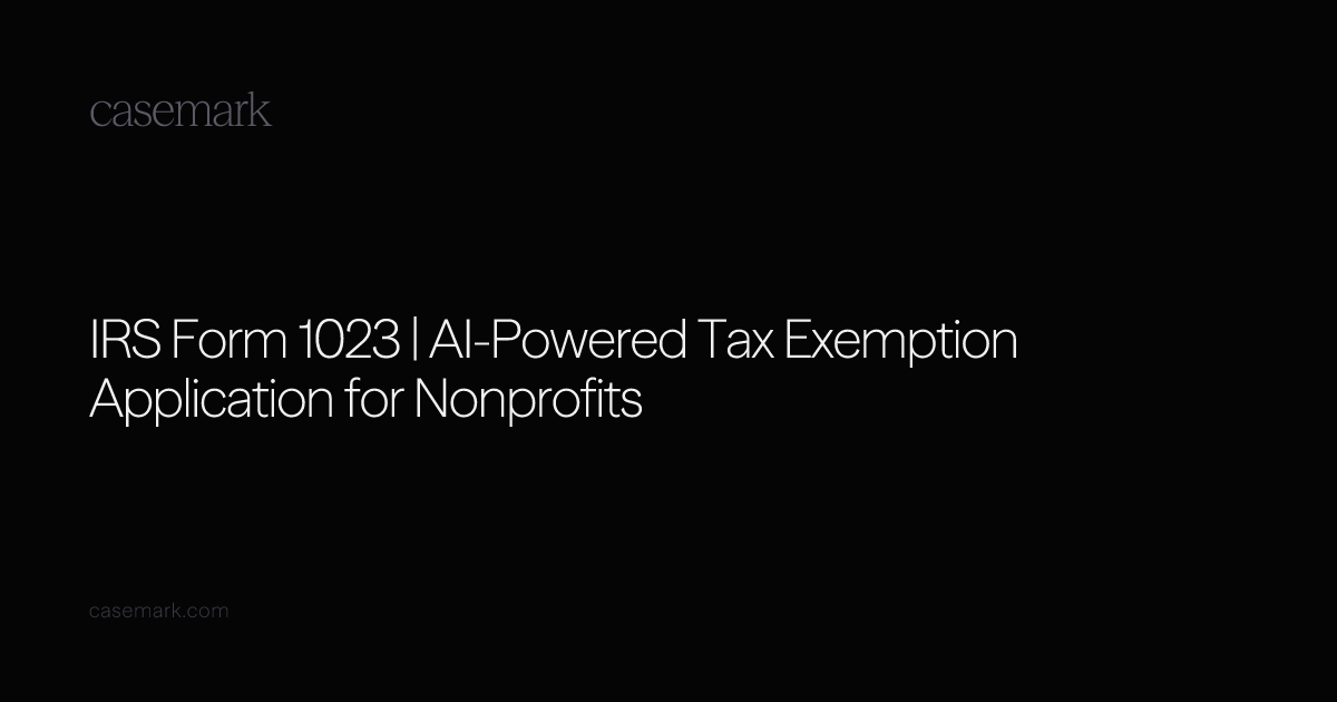 IRS Form 1023 | AI-Powered Tax Exemption Application for Nonprofits