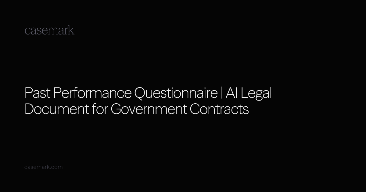 Past Performance Questionnaire | AI Legal Document for Government Contracts