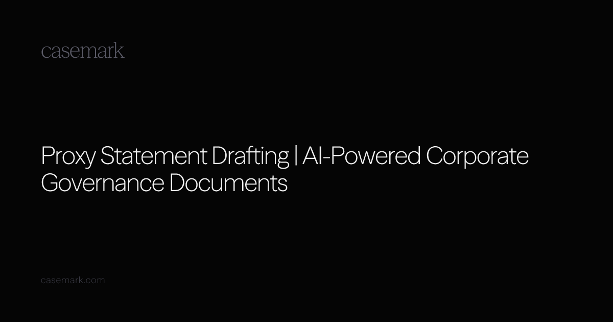 Proxy Statement Drafting | AI-Powered Corporate Governance Documents