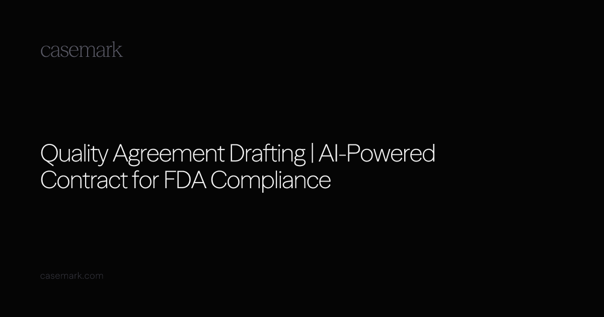Quality Agreement Drafting | AI-Powered Contract for FDA Compliance