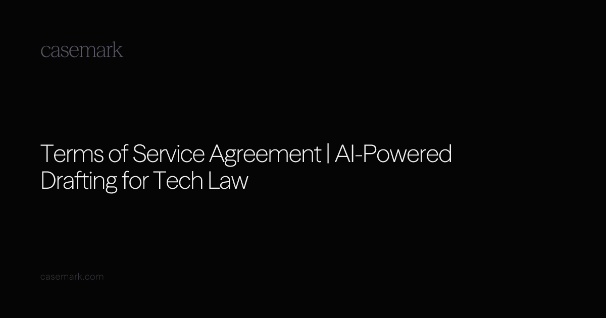 Terms of Service Agreement | AI-Powered Drafting for Tech Law